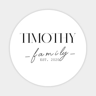 Timothy Family EST. 2020, Surname, Timothy Magnet